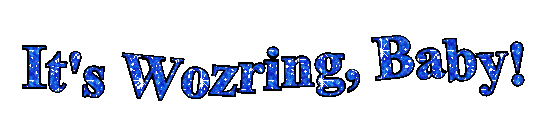 it's wozring baby